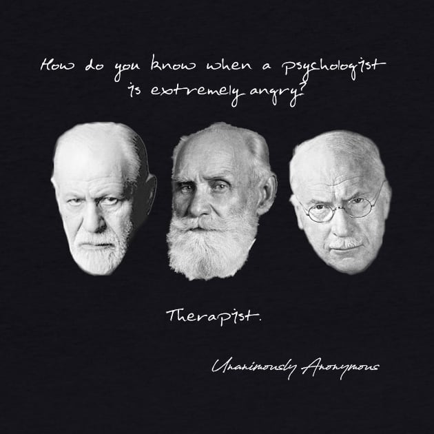 Angry Psychologists... by UnanimouslyAnonymous